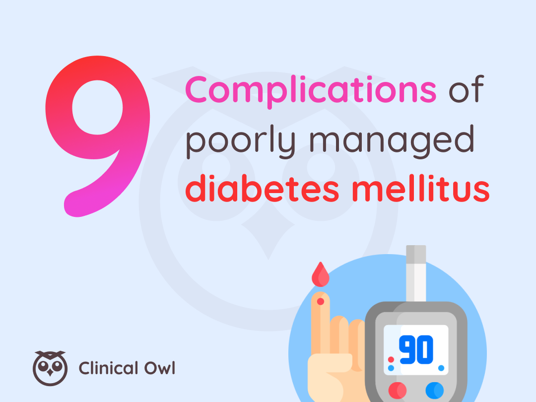 9 Complications of Poorly Managed Diabetes Mellitus
